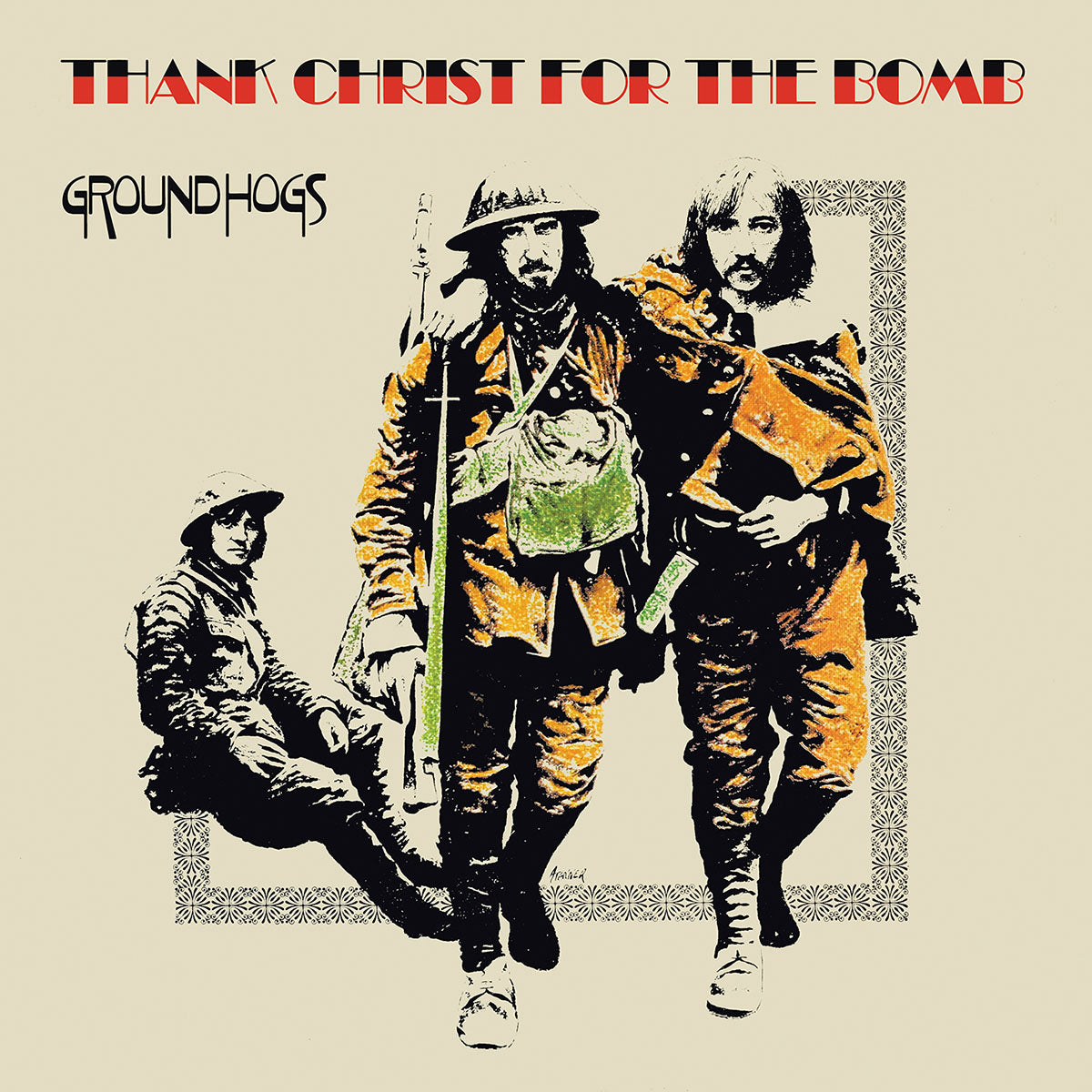 The Groundhogs - Thank Christ For The Bomb